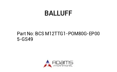 BCS M12TTG1-POM80G-EP00	5-GS49								