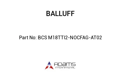BCS M18TTI2-NOCFAG-AT02									