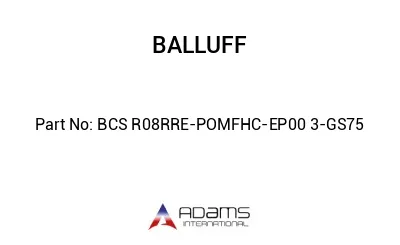 BCS R08RRE-POMFHC-EP00	3-GS75								