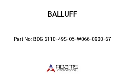 BDG 6110-49S-05-W066-0900-67									