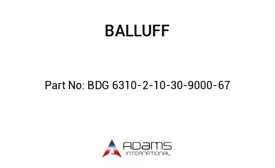 BDG 6310-2-10-30-9000-67									