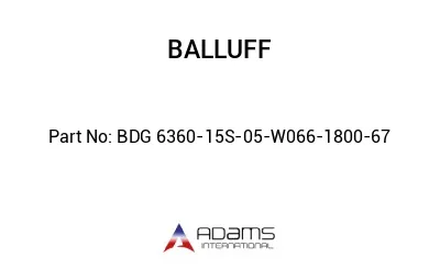 BDG 6360-15S-05-W066-1800-67									