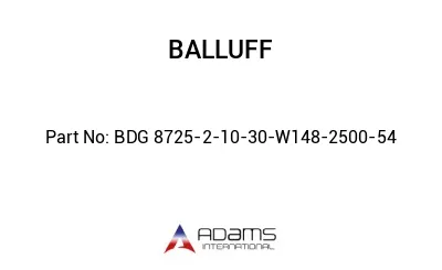 BDG 8725-2-10-30-W148-2500-54									