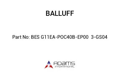 BES G11EA-POC40B-EP00	3-GS04								