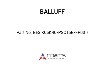 BES K06K40-PSC15B-FP00	7								