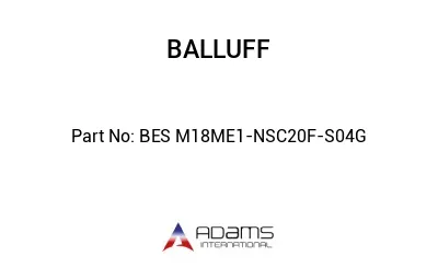 BES M18ME1-NSC20F-S04G									