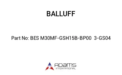 BES M30MF-GSH15B-BP00	3-GS04								