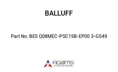 BES Q08MEC-PSC15B-EP00	3-GS49								