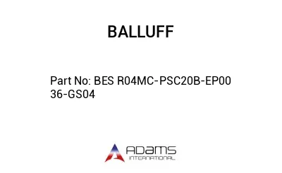 BES R04MC-PSC20B-EP00	36-GS04								