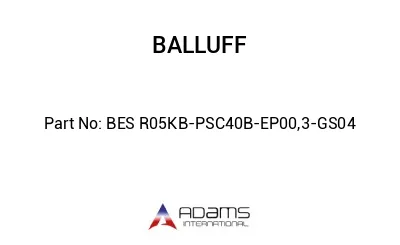 BES R05KB-PSC40B-EP00,3-GS04