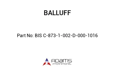 BIS C-873-1-002-D-000-1016									