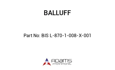 BIS L-870-1-008-X-001									