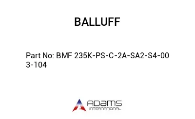 BMF 235K-PS-C-2A-SA2-S4-00	3-104								