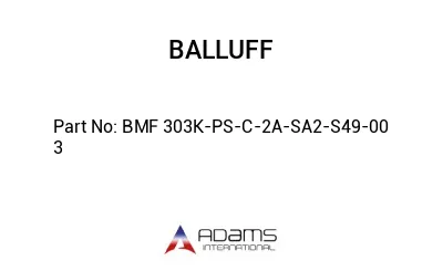 BMF 303K-PS-C-2A-SA2-S49-00	3								
