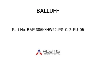 BMF 305K/HW22-PS-C-2-PU-05									