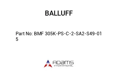 BMF 305K-PS-C-2-SA2-S49-01	5								