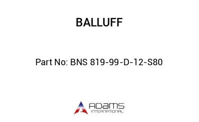 BNS 819-99-D-12-S80