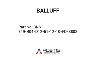 BNS 819-B04-D12-61-12-10-FD-S80S