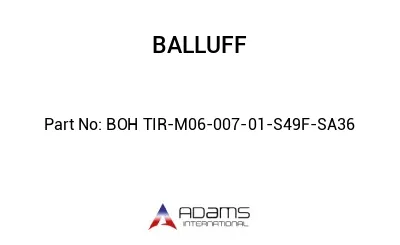 BOH TIR-M06-007-01-S49F-SA36									