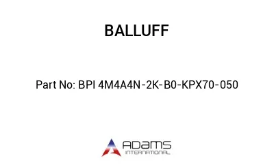BPI 4M4A4N-2K-B0-KPX70-050									