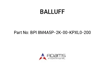BPI 8M4A5P-2K-00-KPXL0-200									